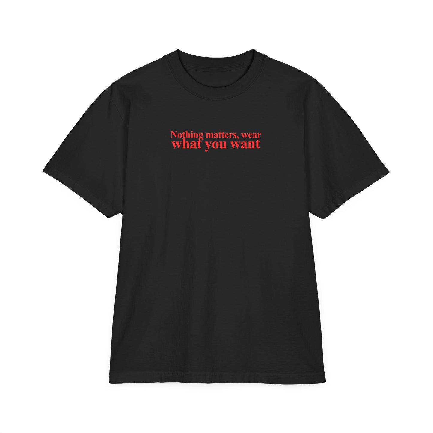 Wear What You Want Tee